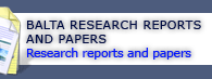 BALTA Research Reports and Papers. Summary of research reports.